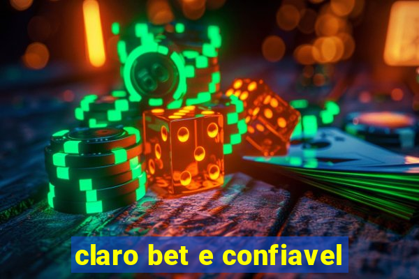 claro bet e confiavel